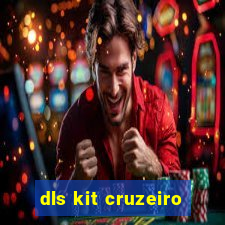 dls kit cruzeiro